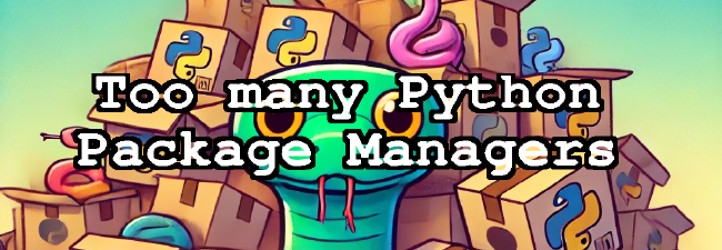 Python has too many package managers